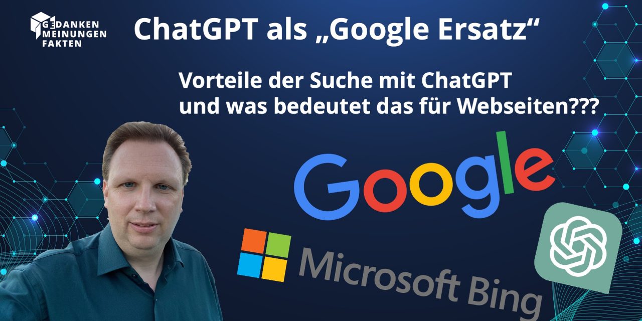 ChatGPT als „Google Ersatz“?